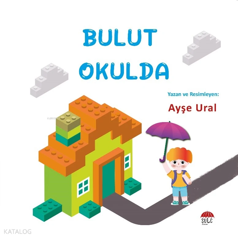  Bulut Okulda 47 Yaş | Ayşe Ural | Şule Çocuk | 9786258062892 | 