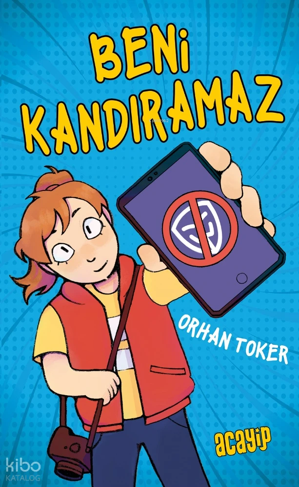  Beni Kandıramaz | Orhan Toker | Eda Gizem | Yiğit Recep Efe | Huriser Balcı | Acayip Kitaplar | 9786256186101 | 