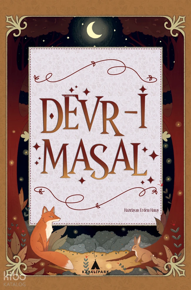  Devri MasalDünya Masallarından Seçmeler | Devri MasalDünya Masallarından Seçmeler | Kolektif | Erdem Hanay | Kayalıpark Yayınları | 9786052102749 