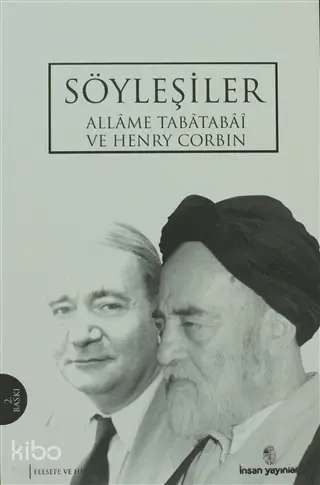  Söyleşiler Allame Tabatabai ve Henryn Corbin | Söyleşiler Allame Tabatabai ve Henryn Corbin | Ahmet Demirhan | Kolektif | İsmail Bendiderya | İnsan Yayınları | 9789755746494 