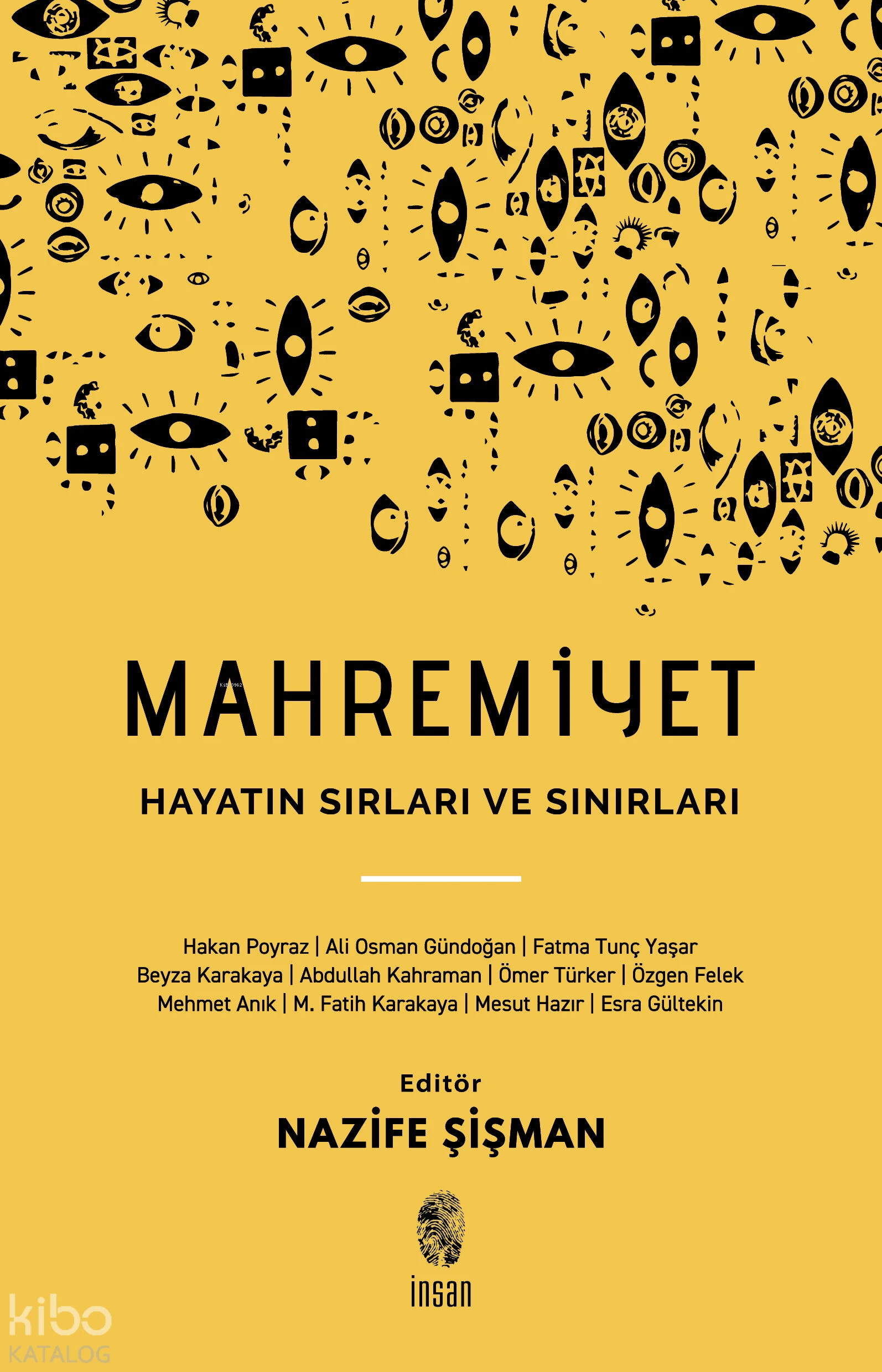  Mahremiyet Hayatın Sırları ve Sınırları | Nazife Şişman | İnsan Yayınları | 9789755748962 | 