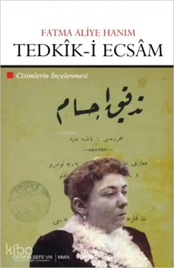  Tedkîki Ecsâm Cisimlerin İncelenmesi | Fatma Aliye Hanım | Çizgi Kitabevi | 9786055999513 | 