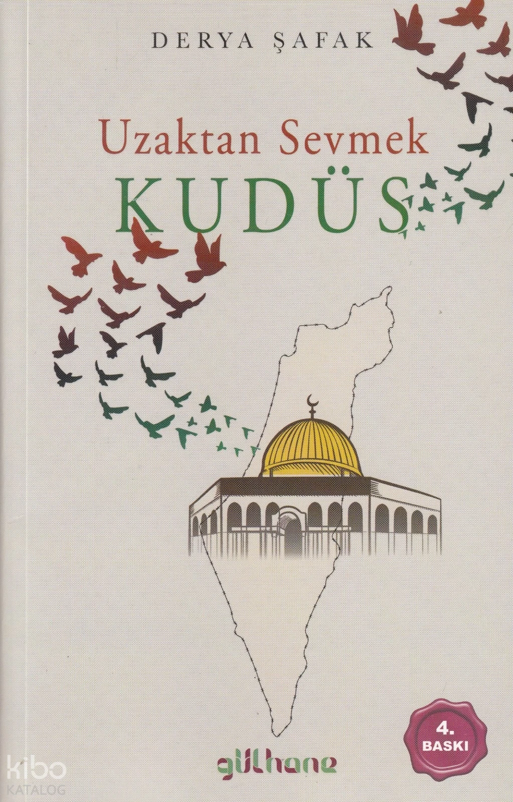  Uzaktan Sevmek Kudüs | Derya Şafak | Gülhane Yayınları | 9786258150421 | 