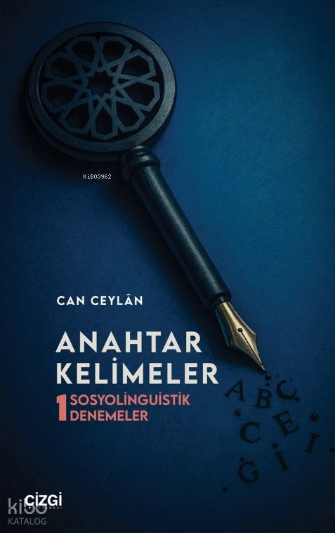  Anahtar Kelimeler Sosyolinguistik Denemeler (1) | Can Ceylan | Çizgi Kitabevi | 9786253965488 | 