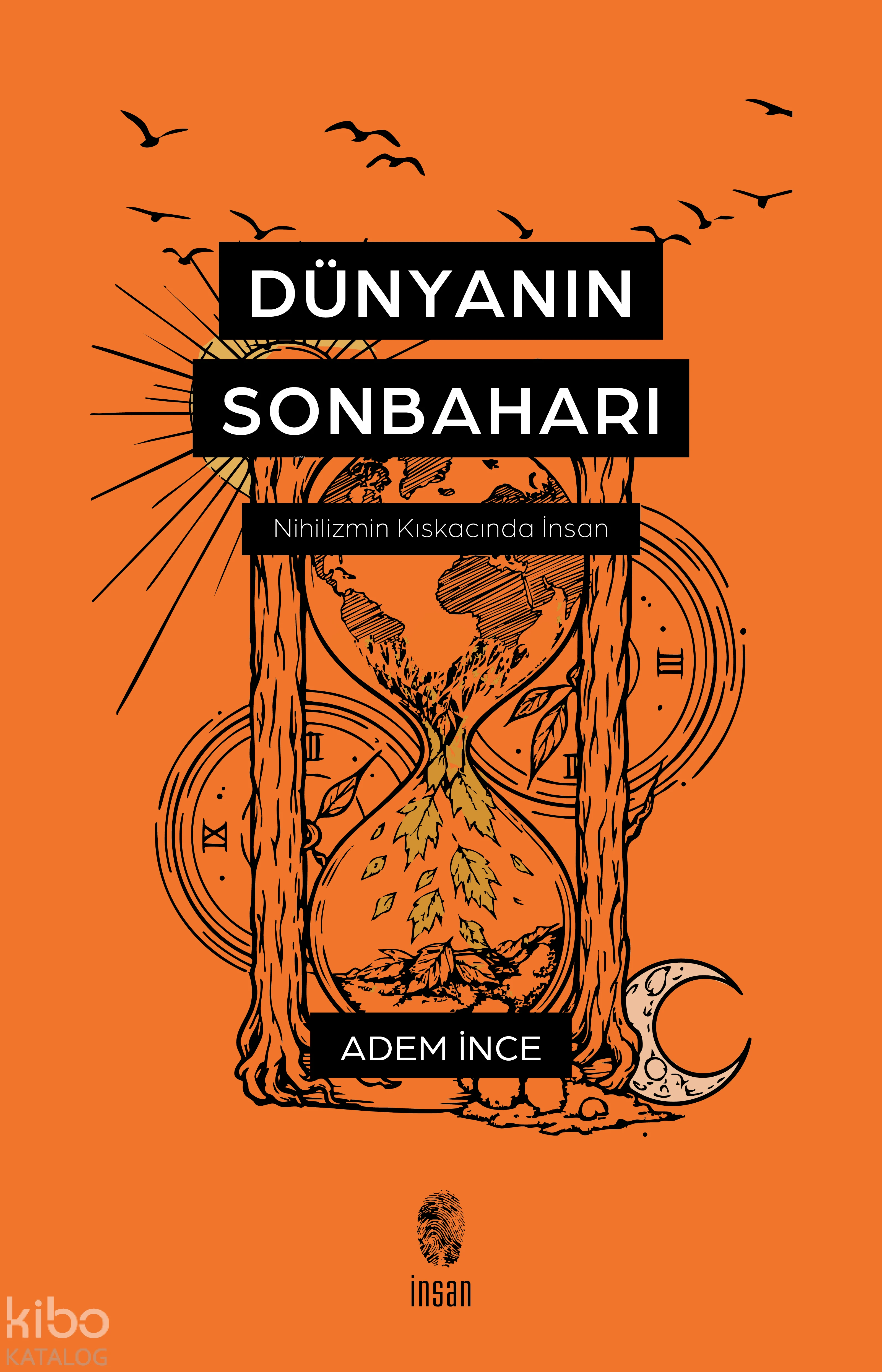  Dünyanın Sonbaharı | Adem İnce | İnsan Yayınları | 9786255546401 | 