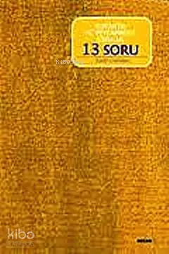  Kuranda Hz Peygambere Sorulan 13 Soru | Kuranda Hz Peygambere Sorulan 13 Soru | Kadir Canatan | Beyan Yayınları | 9789754733522 
