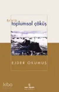  Kuranda Toplumsal Çöküş | Ejder Okumuş | İnsan Yayınları | 9789755741178 | 