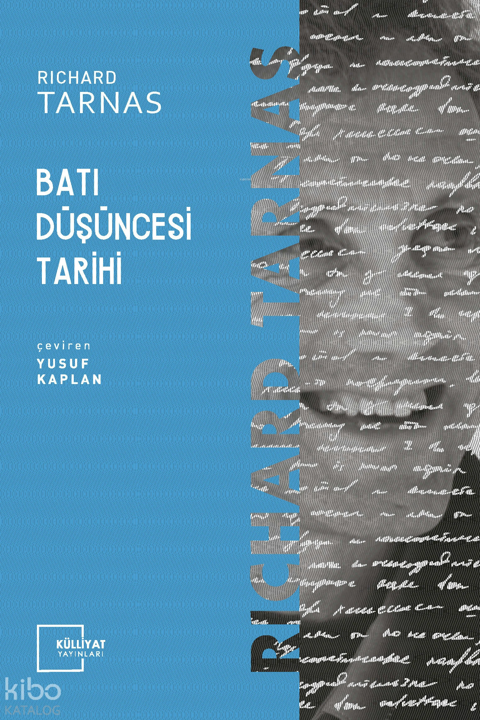  Batı Düşüncesi Tarihi | Richard Tarnas | Yusuf Kaplan | Külliyat Yayınları | 9786055976316 | 