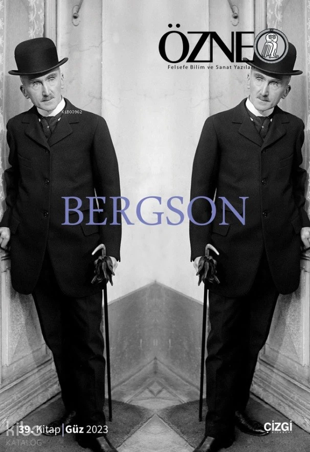  Özne | 39 Kitap Bergson | Kolektif | Mustafa Günay | Ali Osman Gündoğan | Sadık Erol Er | Çizgi Kitabevi | 9786253961602 | 