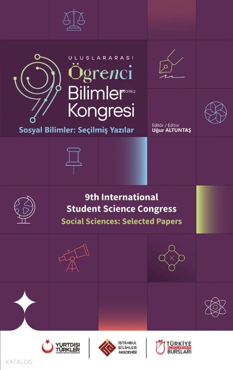  Uluslararası Öğrenci Bilimler Kongresi Sosyal Bilimler Seçilmiş Yazılar | Uluslararası Öğrenci Bilimler Kongresi Sosyal Bilimler Seçilmiş Yazılar | Kolektif | Uğur Altuntaş | Çizgi Kitabevi | 9786253969127 