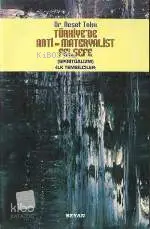  Türkiyede Anti Materyalist Felsefe (spiritüalizm) İlk Temsilciler | Türkiyede Anti Materyalist Felsefe (spiritüalizm) İlk Temsilciler | Neşet Toku | Beyan Yayınları | 9789754731460 