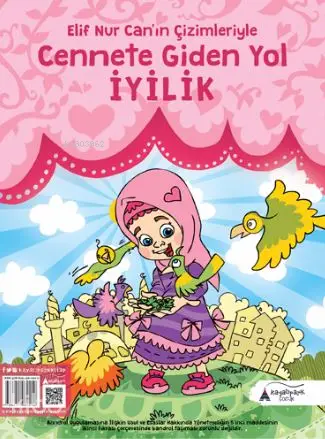  Cennete Giden Yol İyilik Elif Nur Canın Çizimleriyle | Elif Nur Can | Elif Nur Can | Kayalıpark Yayınları | 9786051960210 | 