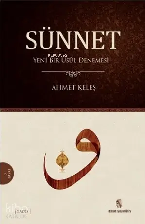  Sünnet Yeni Bir Usül Denemesi | Sünnet Yeni Bir Usül Denemesi | Ahmet Keleş | İnsan Yayınları | 9789755743455 