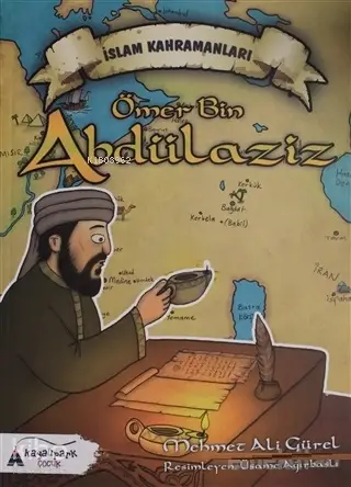  Ömer Bin Abdülaziz İslam Kahramanları | Ömer Bin Abdülaziz İslam Kahramanları | Mehmet Ali Gürel | Ramazan Arlı | Üsame Ağırbaşlı | Kayalıpark Yayınları | 9786052102152 
