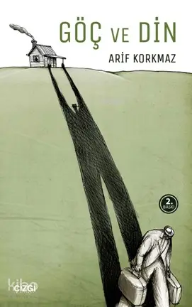  Göç ve Din | Arif Korkmaz | Çizgi Kitabevi | 9786054451760 | 