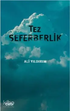  Tez Seferberlik | Ali Yıldırım | Çizgi Kitabevi | 9786051964270 | 