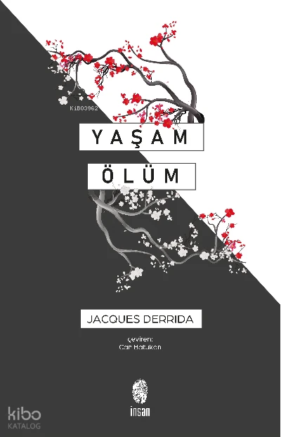  Yaşam Ölüm | Jacques Derrida | İnsan Yayınları | 9786258314144 | 
