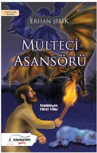  Mülteci Asansörü | Erhan Şibik | Fikret Yıldız | Kayalıpark Yayınları | 9786052102084 | 