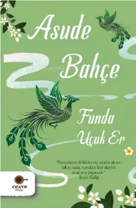 Asude Bahçe | Funda Uçuk Er | Tuğba Coşkuner | Cezve Kitap | 9786052297926 | 