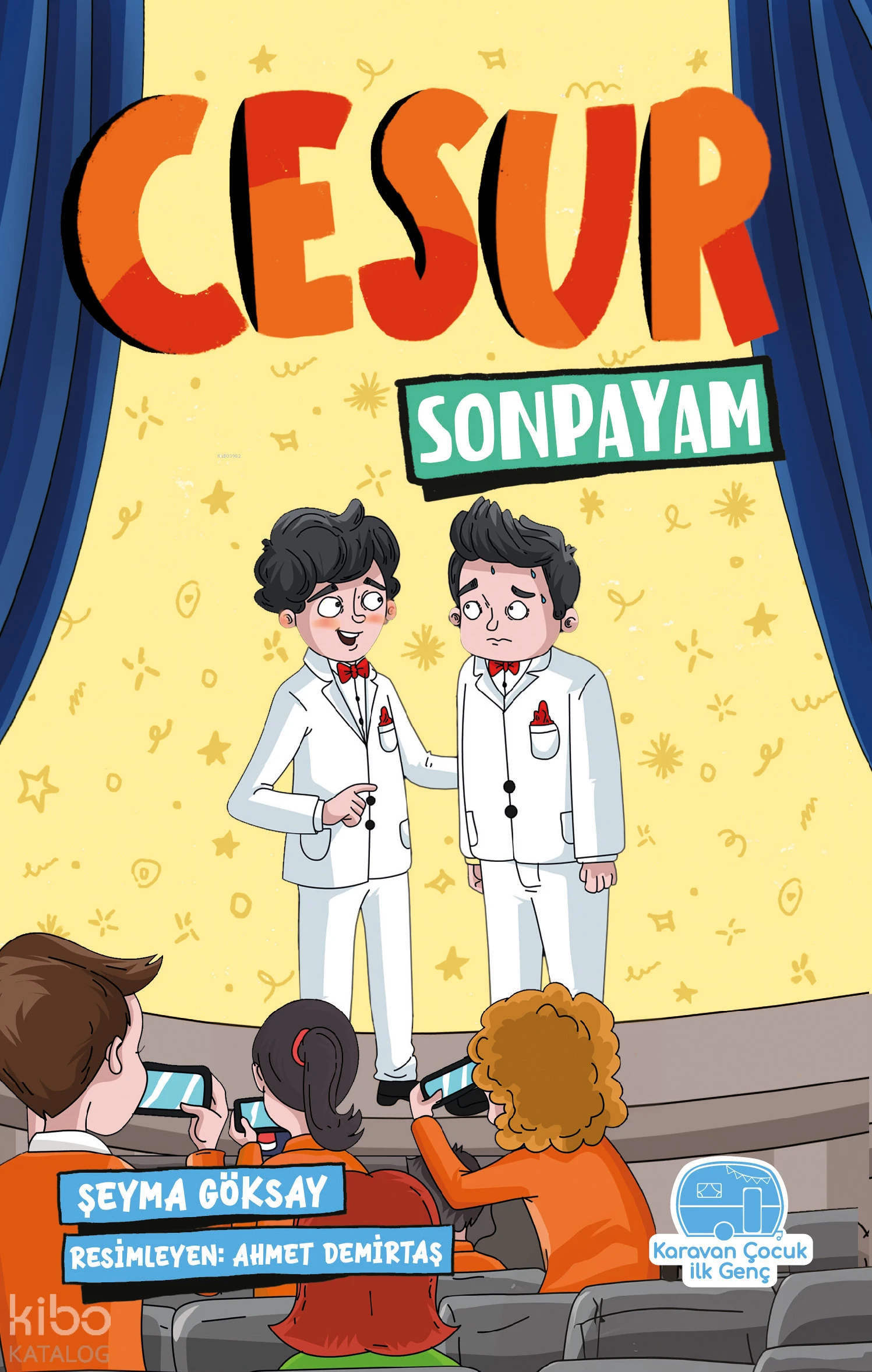  Cesur Sonpayam | Şeyma Göksay | Ahmet Demirtaş | Karavan Çocuk Yayınları | 9786259856940 | 