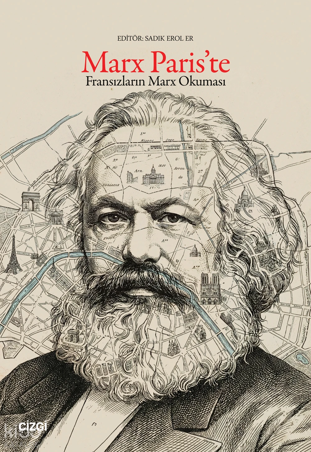  Marx Pariste Fransızların Marx Okuması | Marx Pariste Fransızların Marx Okuması | Kolektif | Sadık Erol Er | Çizgi Kitabevi | 9786253967390 