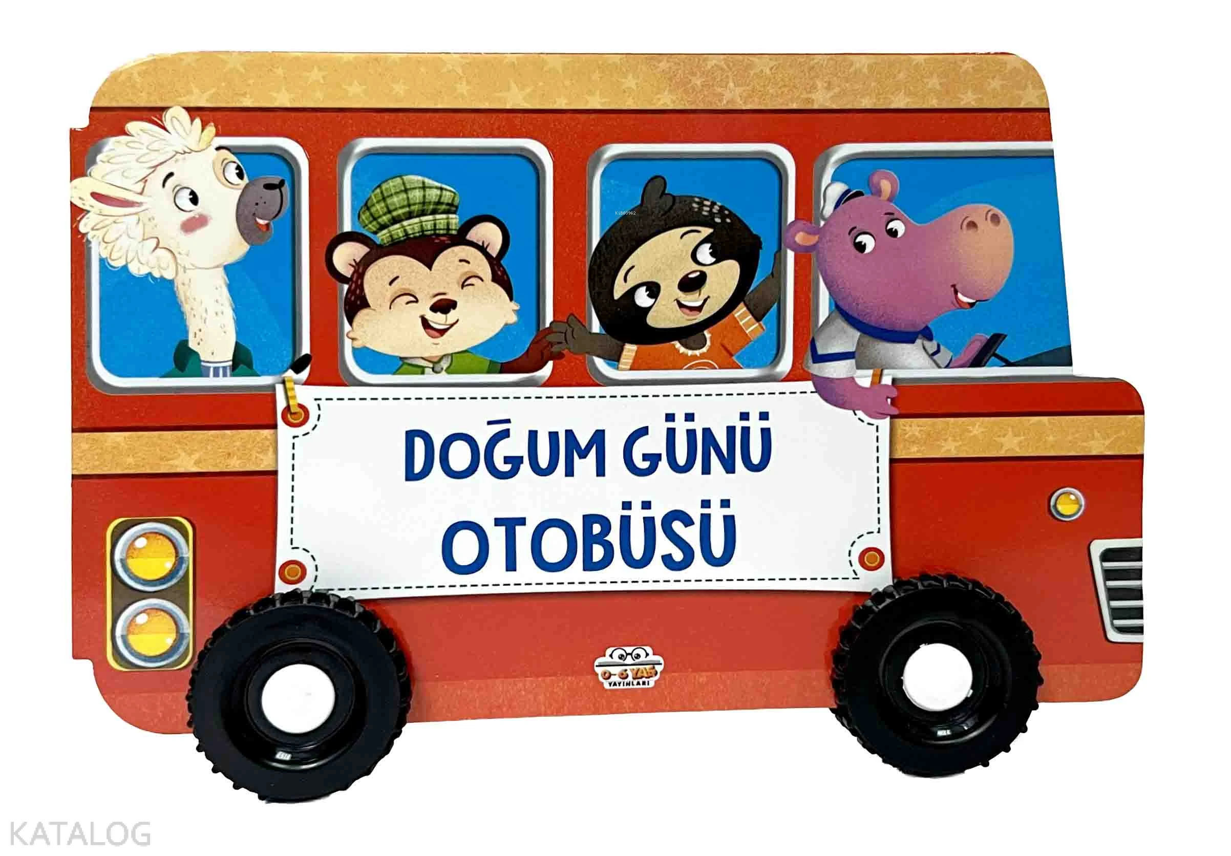  Doğum Günü Otobüsü (Ciltli) Tekerlekli Kitaplar | Doğum Günü Otobüsü (Ciltli) Tekerlekli Kitaplar | Kolektif | Barbaros Özcan | Muhammet Cüneyt Özcan | 06 Yaş Yayınları | 9786256204263 