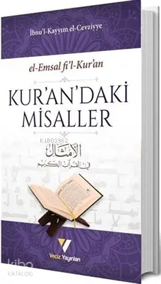  Kurandaki Misaller | Kurandaki Misaller | İbn Kayyım el Cevziyye | Ersan Urcan | Veciz Yayınları | 9786056944024 