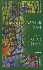  Yaratılış Olayı | Yaratılış Olayı | M Sait Şimşek | Beyan Yayınları | 9789754732504 