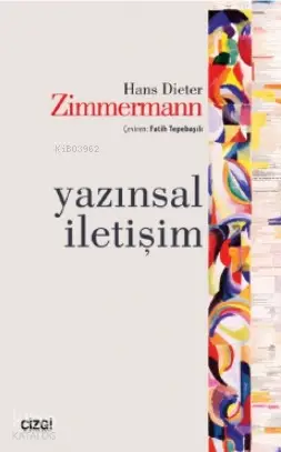  Yazınsal İletişim | Hans Dieter Zimmermann | Fatih Tepebaşılı | Çizgi Kitabevi | 9786051961316 | 