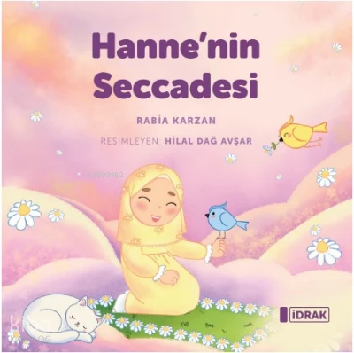  Hannenin Seccadesi | Rabia Karzan | İdrak Yayınları | 9786057159496 | 