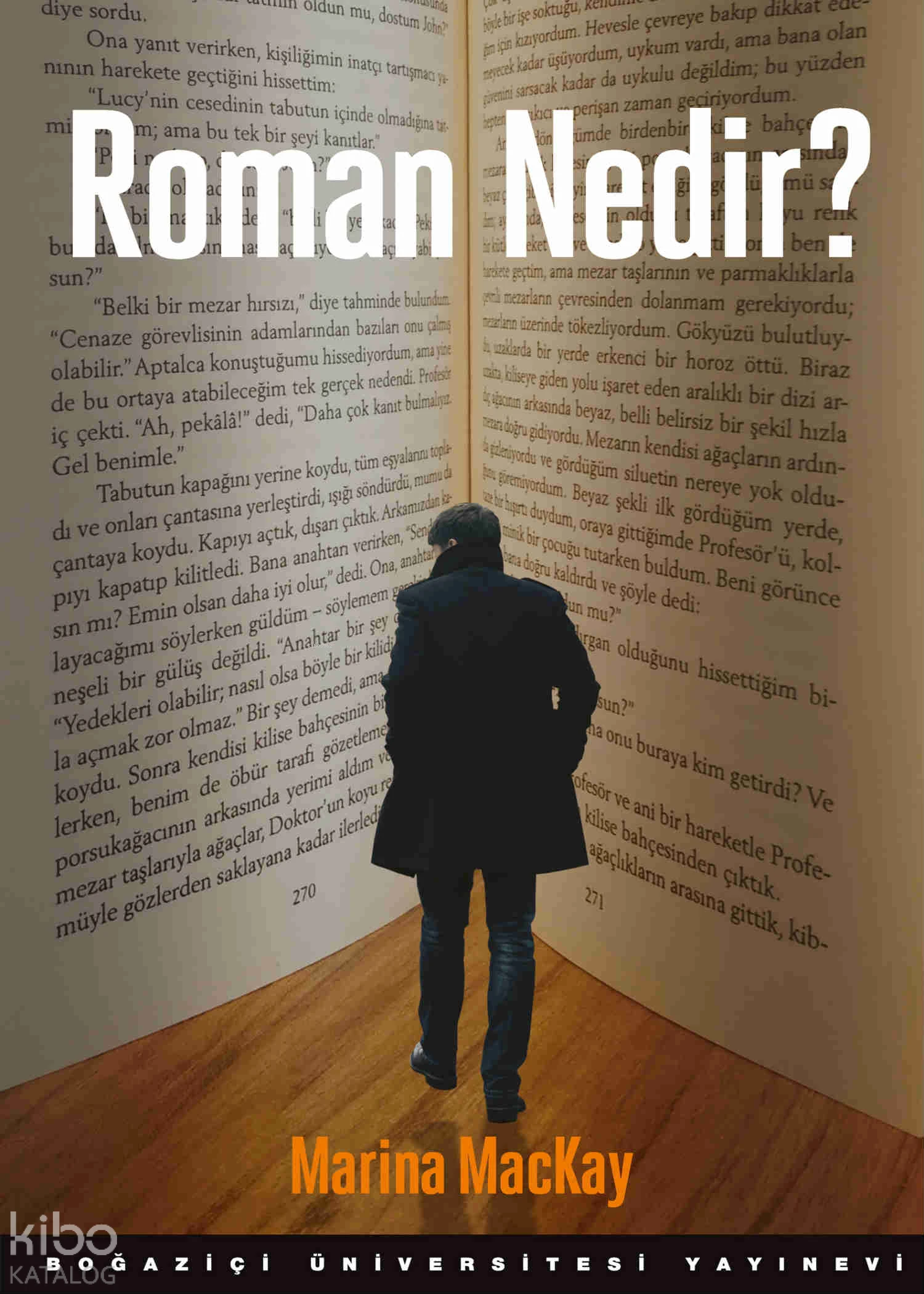  Roman Nedir | Marina MacKay | Fazilet Akdoğan Özdemir | Boğaziçi Üniversitesi Yayınevi | 9786054787975 | 