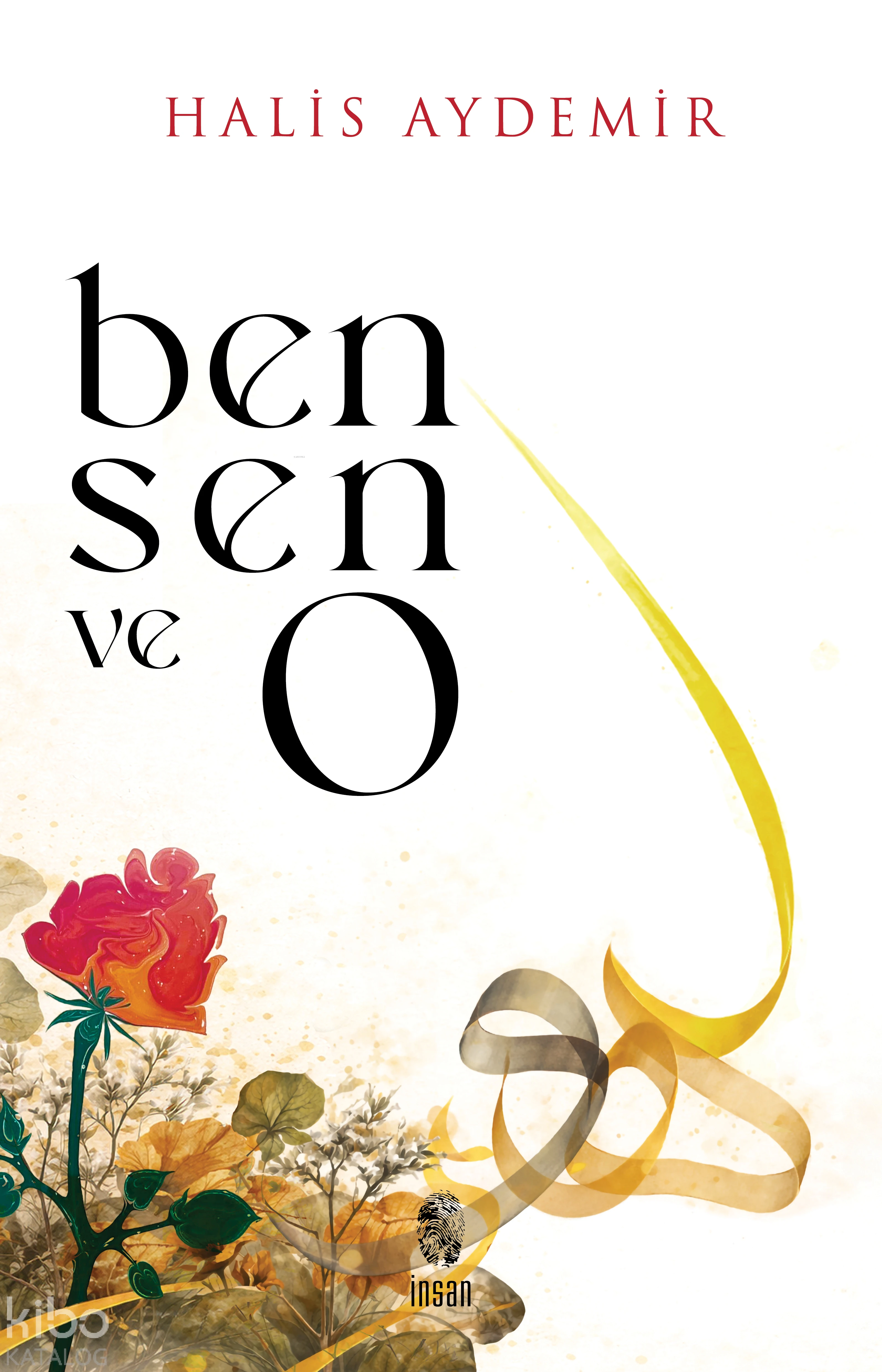  Ben Sen ve O | Ben Sen ve O | Halis Aydemir | İnsan Yayınları | 9786255546555 