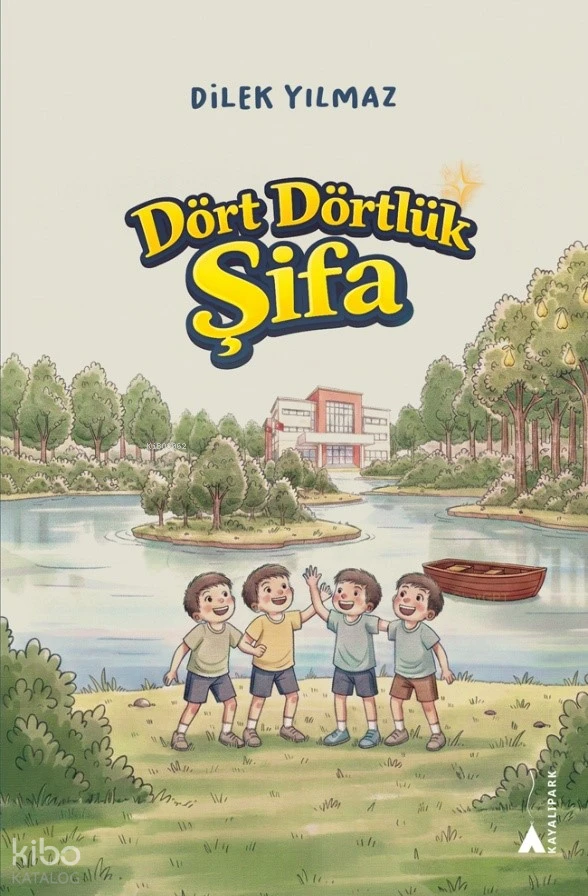  Dört Dörtlük Şifa | Dilek Yılmaz | Kayalıpark Yayınları | 9786052102831 | 