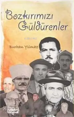  Bozkırımızı Güldürenler | Bozkırımızı Güldürenler | Burhan Yılmaz | Tebeşir Yayınları | 9786055999872 