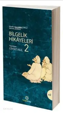  Bilgelik Hikayeleri 2 Felsefe Diyarından Hikmet Yurduna | Cevdet Kılıç | İnsan Yayınları | 9789755747248 | 