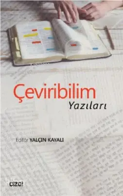  Çeviribilim Yazıları | Yalçın Kayalı | Çizgi Kitabevi | 9786051963754 | 