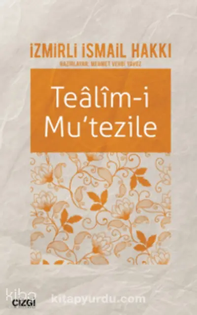  Tealimi Mutezile | İsmail Hakkı | Çizgi Kitabevi | 9786051968179 | 