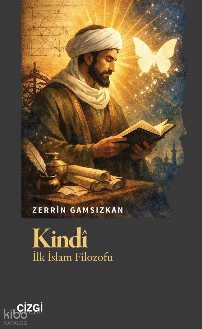  Kindîİlk İslam Filozofu | Kindîİlk İslam Filozofu | Zerrin Gamsızkan | Çizgi Kitabevi | 9786253968434 