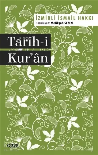  Tarihi Kuran | İsmail Hakkı İzmirli | Çizgi Kitabevi | 9786051963181 | 