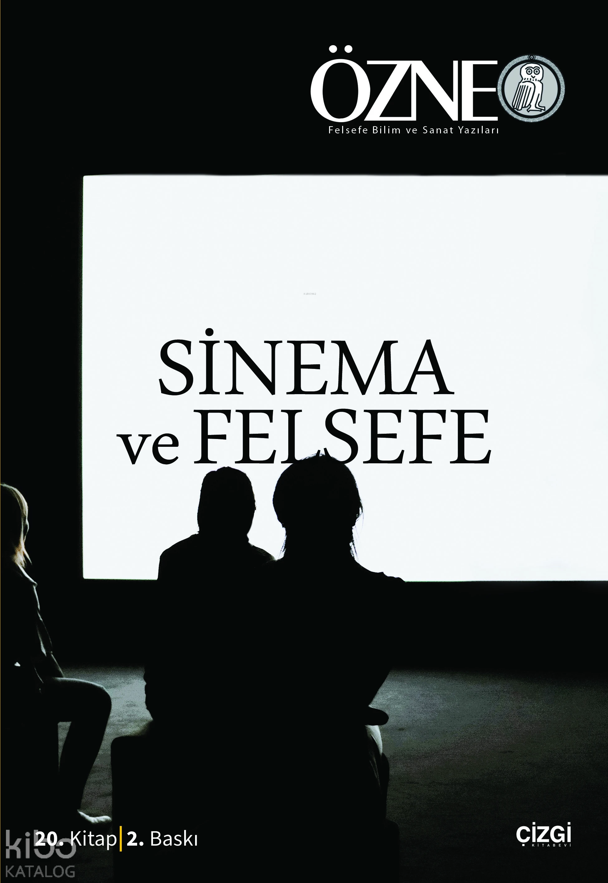  Özne 20 Kitap Bahar 2014 Sinema ve Felsefe | Mustafa Günay | Oğuz Adanır | Çizgi Kitabevi | 9786055022556 | 