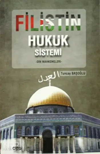  Filistin Hukuk Sistemi Din Mahkemeleri | Tuncay Başoğlu | Çizgi Kitabevi | 9786055999599 | 