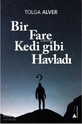  Bir Fare Kedi gibi Havladı | Tolga Alver | Kayalıpark Yayınları | 9786052102190 | 