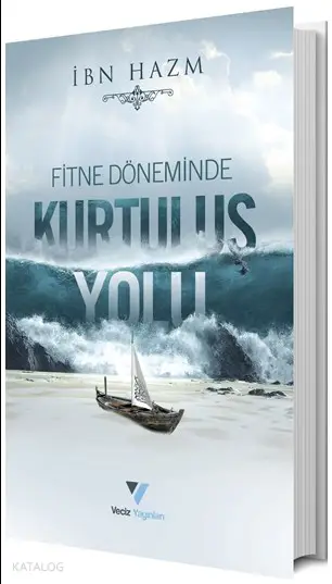  Fitne Döneminde Kurtuluş Yolu | İbn Hazm | Ersan Urcan | Veciz Yayınları | 9786056944000 | 