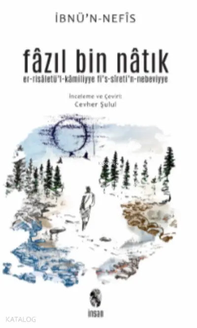  Fazıl bin Natık | İbnün Nefis | Cevher Şulul | İnsan Yayınları | 9789755749815 | 