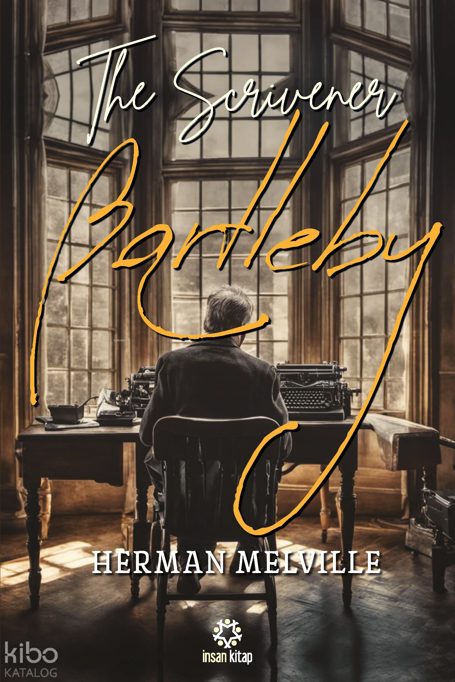  Bartleby The Scrivener | Herman Melville | İnsan Kitap | 9786258314663 | 
