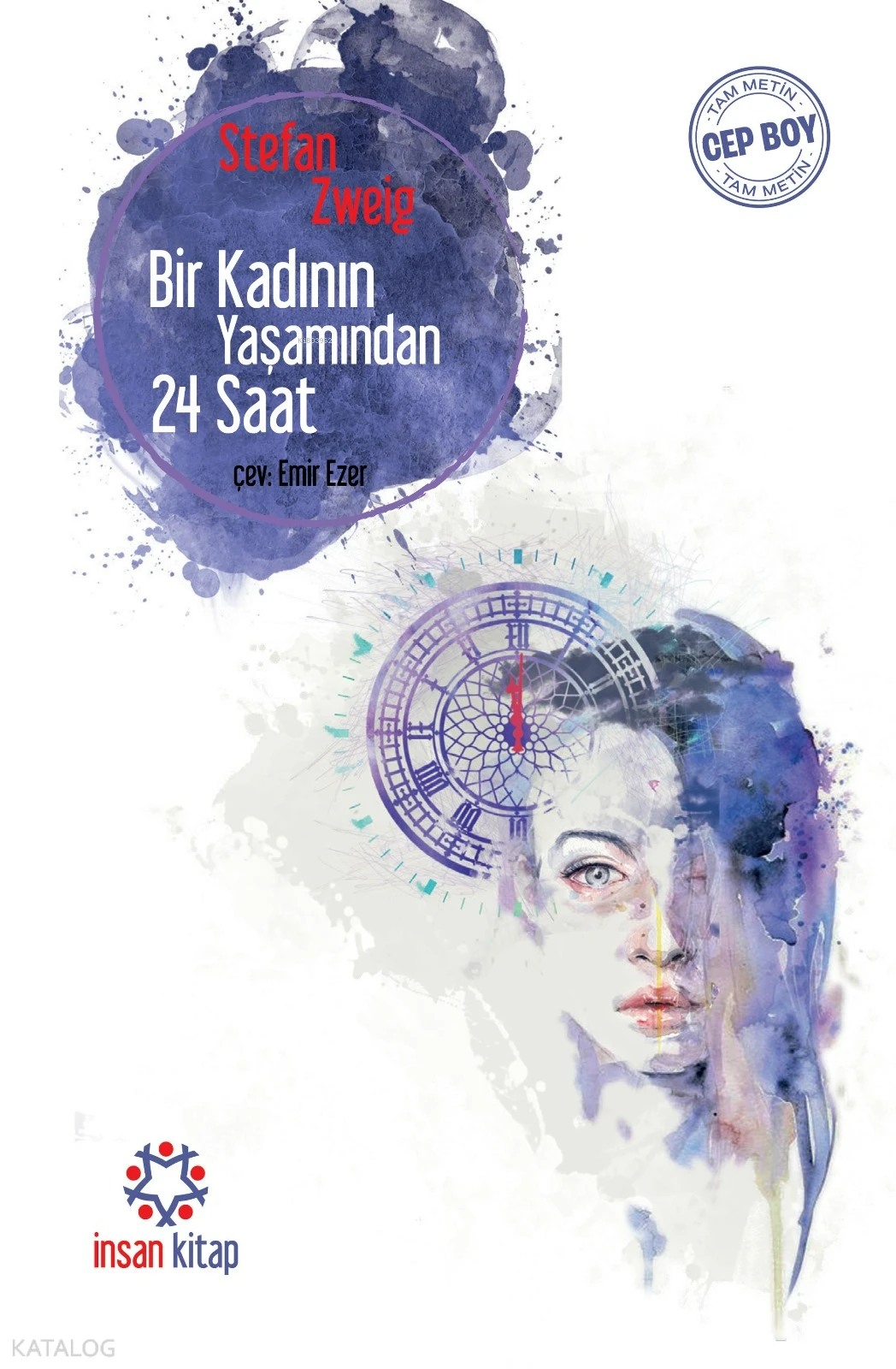  Bir Kadının Yaşamından 24 Saat | Stefan Zweig | Emir Ezer | İnsan Kitap | 9786059616102 | 