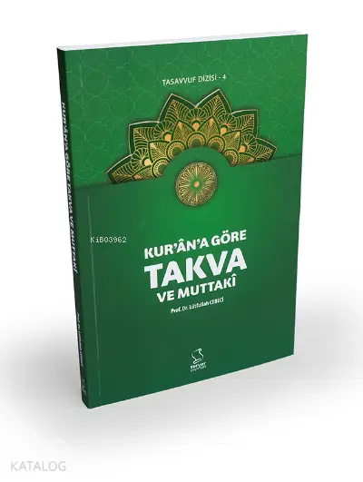  Kurana Göre Takva ve Muttakî | Lütfullah Cebeci | Server Yayınları | 9789752420885 | 
