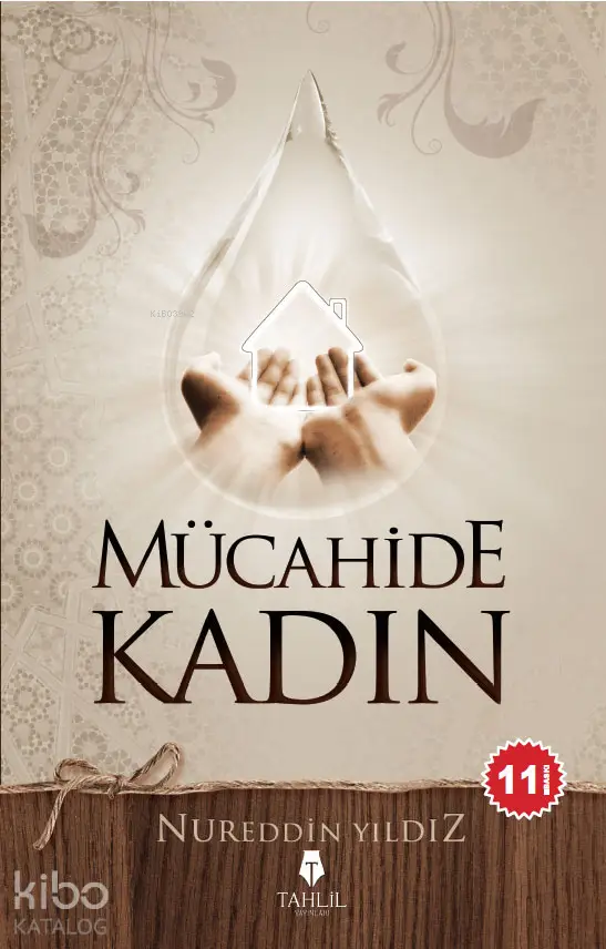  Mücahide Kadın | Nureddin Yıldız | Tahlil Yayınları | 9786055271251 | 