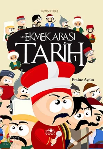  Ekmek Arası Tarih 1 Osmanlı Tarihi | Emine Aydın | Uğurböceği Yayınları | 9786054965229 | 