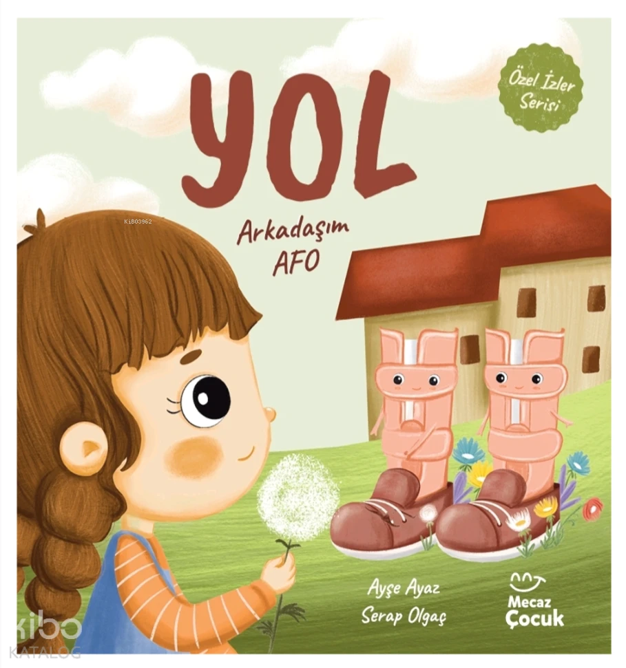  Yol Arkadaşım Afo | Ayşe Ayaz | M Sacide Ak | Cemile Tombak | Tuba Mutluer | Yunus Meşe | Didem Fidan | Serap Olgaç | Mecaz Çocuk | 9786256191310 | 